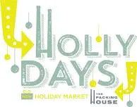 Holly Days at The Packing House — The Packing House