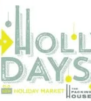 Holly Days at The Packing House — The Packing House