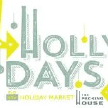 Holly Days at The Packing House — The Packing House